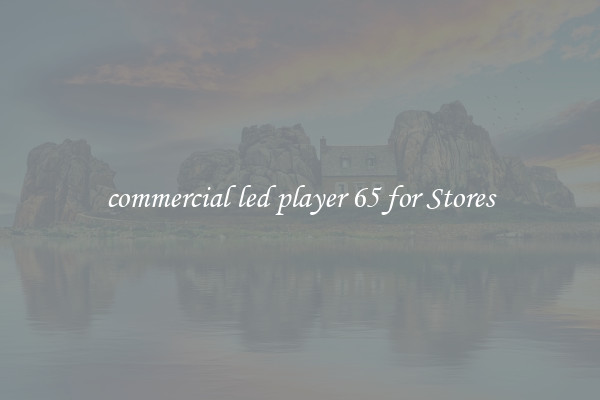 commercial led player 65 for Stores