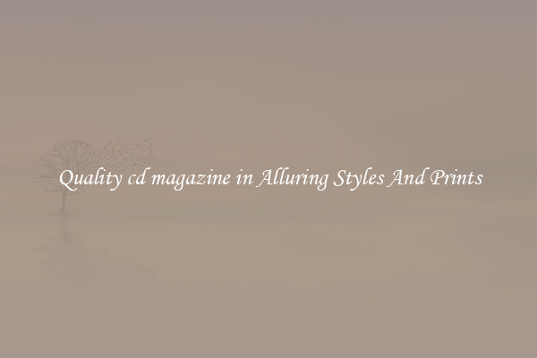 Quality cd magazine in Alluring Styles And Prints