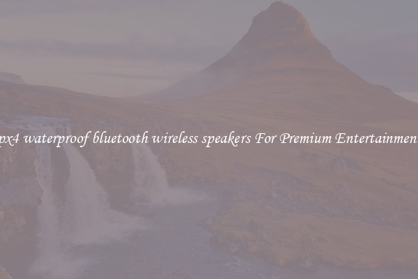 ipx4 waterproof bluetooth wireless speakers For Premium Entertainment 