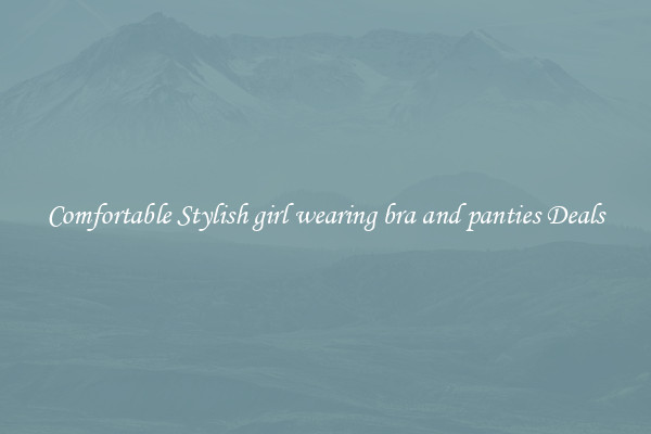 Comfortable Stylish girl wearing bra and panties Deals
