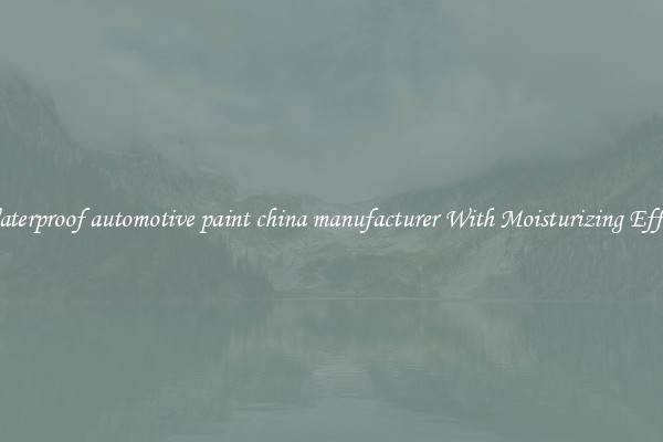 Waterproof automotive paint china manufacturer With Moisturizing Effect
