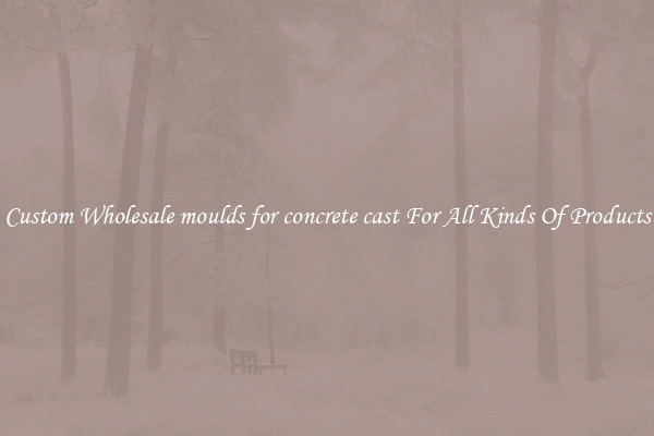 Custom Wholesale moulds for concrete cast For All Kinds Of Products