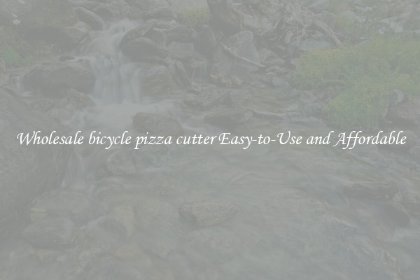 Wholesale bicycle pizza cutter Easy-to-Use and Affordable
