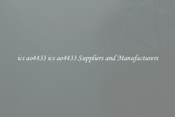 ics ao4433 ics ao4433 Suppliers and Manufacturers